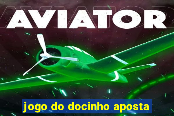 jogo do docinho aposta